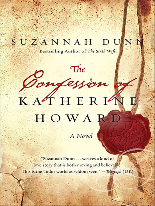 Title details for The Confession of Katherine Howard by Suzannah Dunn - Wait list